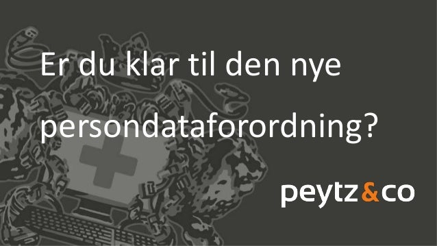 den nye persondataforordning den nye persondataforordning